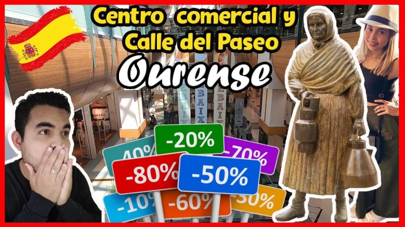 Explora los Mejores Centros Comerciales de Ourense: Guía Completa para Tiendas y Ofertas