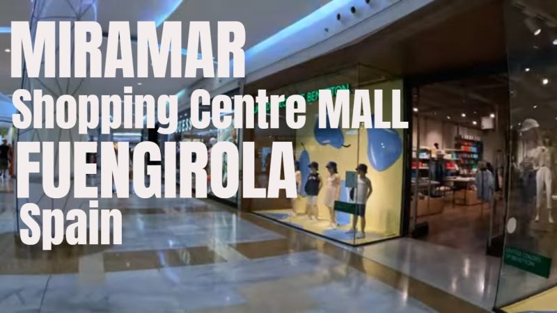 Explora los mejores centros comerciales de Fuengirola: encuentra los mejores precios, productos y servicios