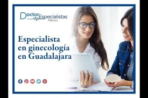 Los Mejores Ginecólogos de Guadalajara: Nuestra Guía Completa