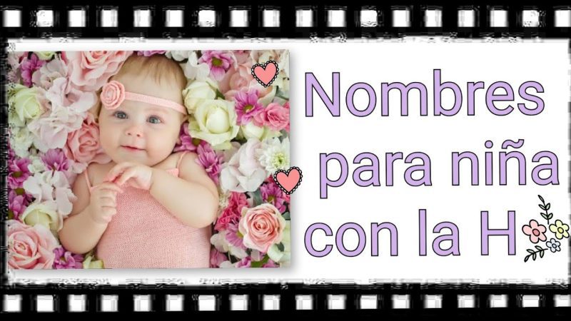 Nombres-de-nina-que-terminan-en-la-letra-H - Sonajero.es