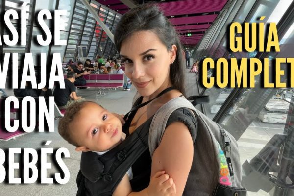 Viajar con un bebé: Consejos para hacerlo más fácil y seguro