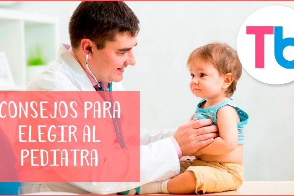 Cómo elegir el pediatra adecuado para tu bebé: Consejos esenciales