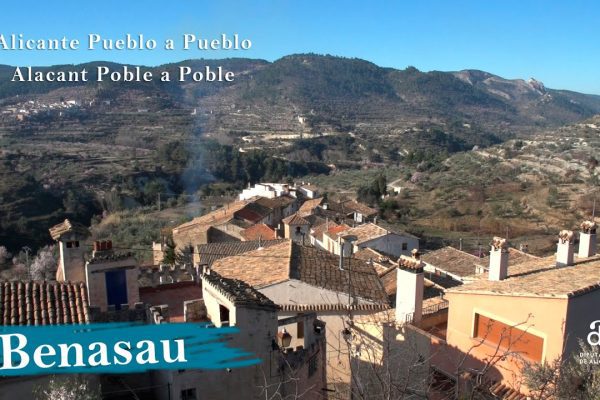 Descubre Benasau: Guía imprescindible para conocer este encantador pueblo
