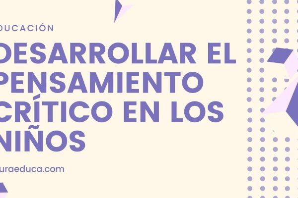 Consejos-para-el-desarrollo-del-pensamiento-critico-en-la-infancia-temprana - Sonajero.es