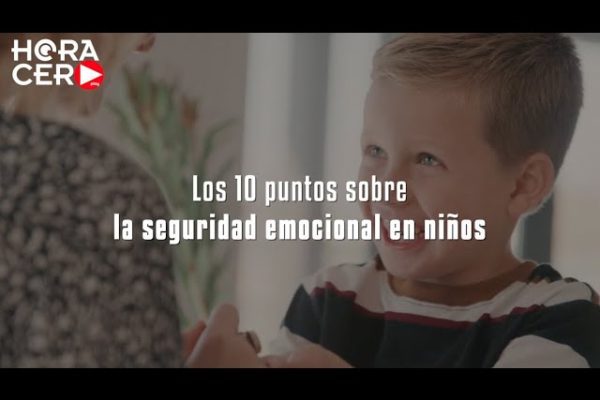 Fomentando la seguridad emocional en la infancia temprana
