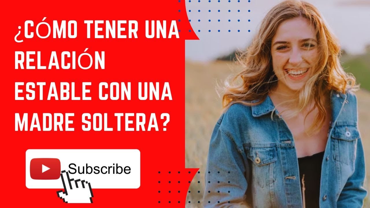 Navegando-las-relaciones-sentimentales-siendo-madre-soltera-Consejos-utiles - Sonajero.es