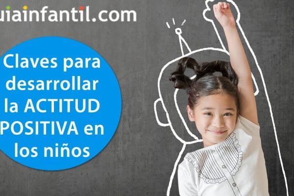 Cómo Ayudar a los Niños a Desarrollar una Mentalidad Positiva: Guía Práctica para Padres