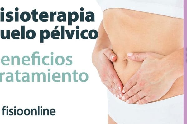 Descubre los Beneficios de la Fisioterapia Pélvica: Mejora tu Salud y Bienestar