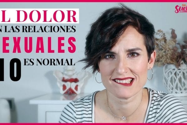 Cómo prevenir y tratar el dolor durante el coito