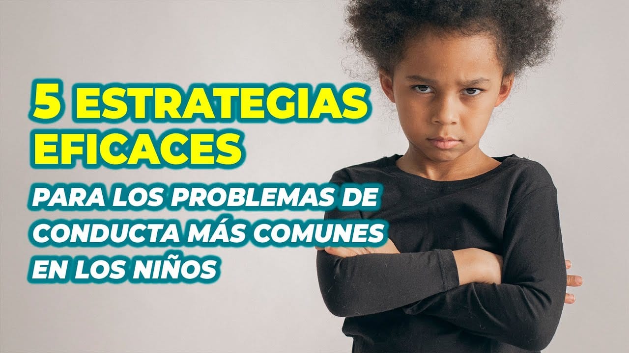 Estrategias para abordar los problemas de conducta en la infancia