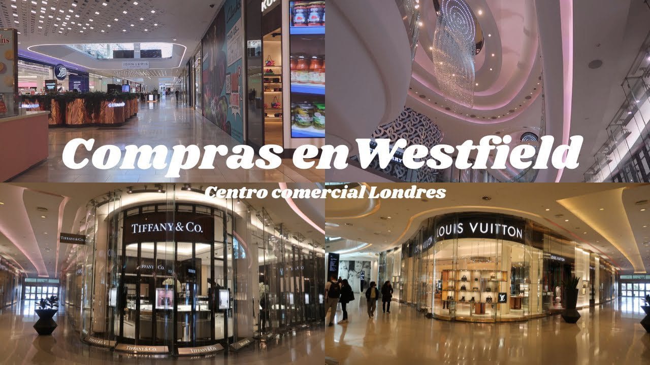 Descubriendo-el-Westfield-London-en-Reino-Unido - Sonajero.es Descubriendo el Westfield London en Reino Unido