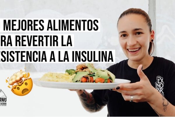Dieta para Mujeres con Resistencia a la Insulina: Guía Completa para Mejorar tu Salud
