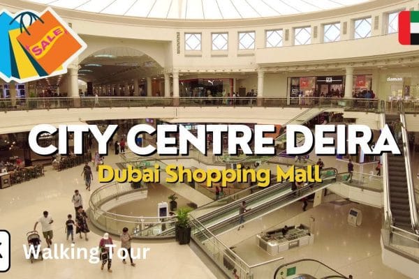 Explorando el City Centre Deira en Dubái: Guía Completa para tu Visita