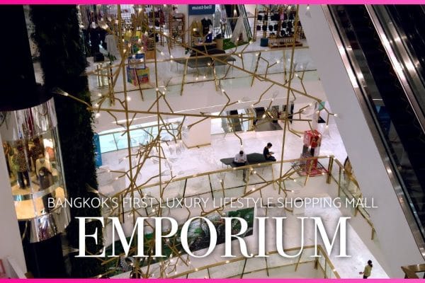 Explorando el Emporium en Bangkok: Guía Completa para una Experiencia Inolvidable