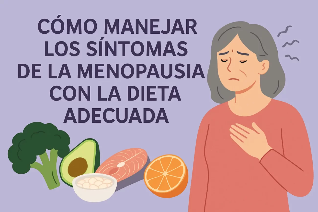 Como-manejar-los-sintomas-de-la-menopausia-con-la-dieta-adecuada - Sonajero.es Cómo manejar los síntomas de la menopausia con la dieta adecuada