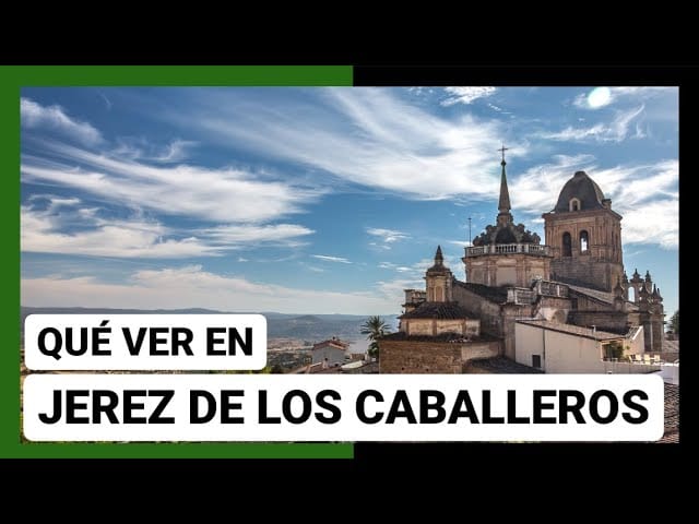 Conoce-Jerez-de-los-Caballeros - Sonajero.es Conoce Jerez de los Caballeros