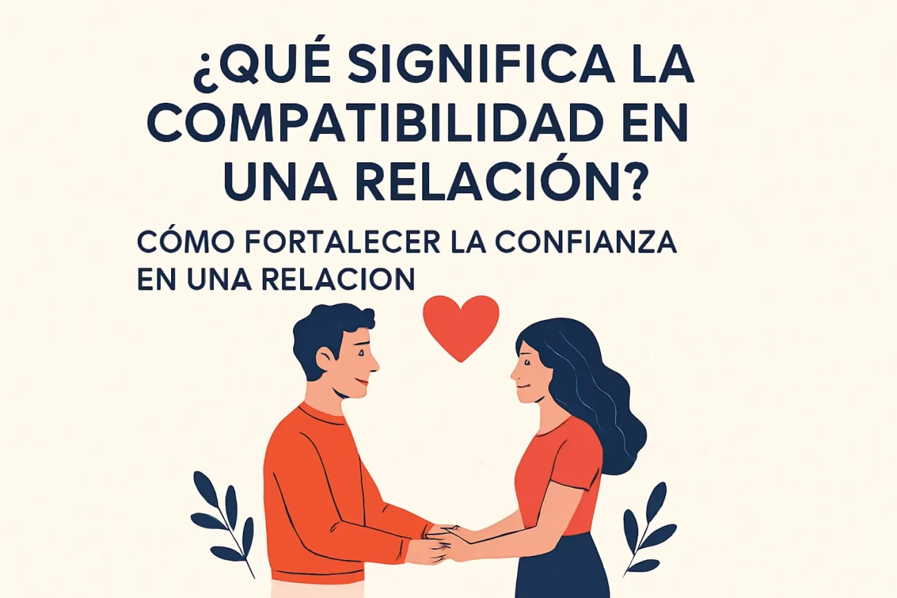 que-significa-la-compatibilidad-en-Como-fortalecer-la-confianza-en-una-relacion - Sonajero.es qué significa la compatibilidad en Cómo fortalecer la confianza en una relación