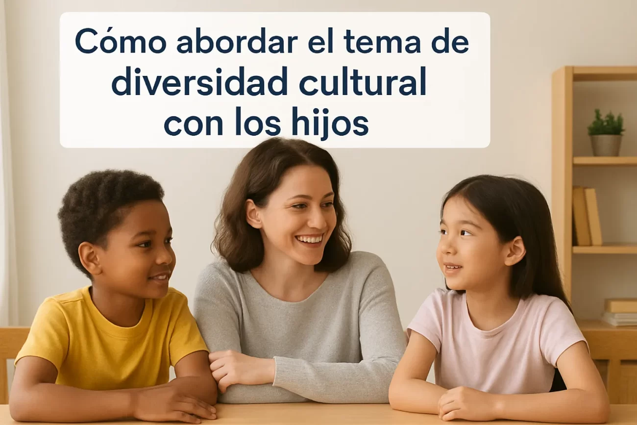 Cómo abordar el tema de la diversidad cultural con los hijos