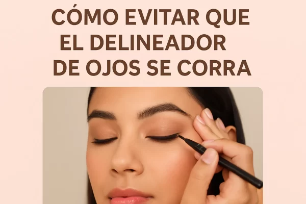 Cómo evitar que el delineador de ojos se corra: opciones efectivas para mejorar su duración