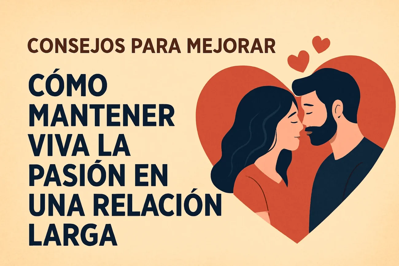 consejos-para-mejorar-Como-mantener-viva-la-pasion-en-una-relacion-larga - Sonajero.es consejos para mejorar Cómo mantener viva la pasión en una relación larga
