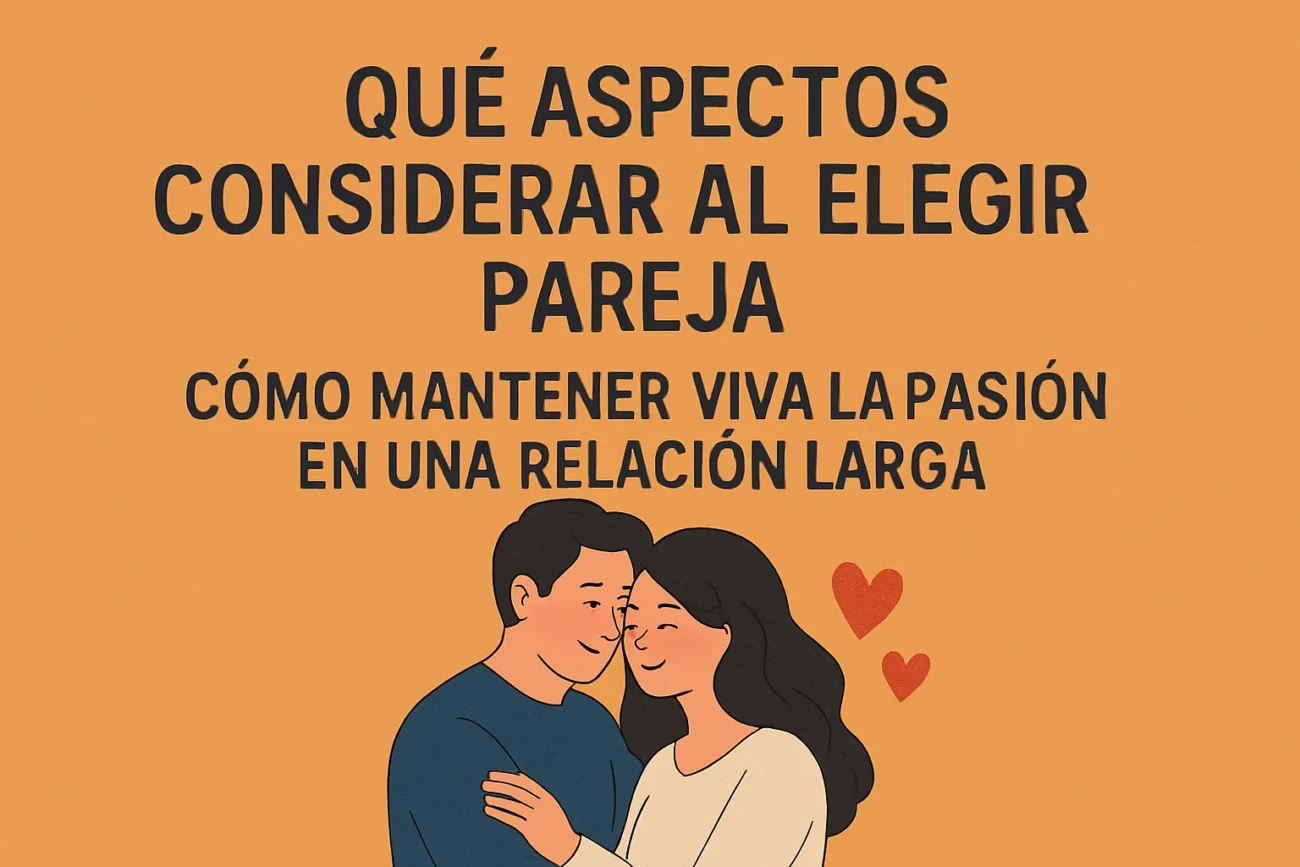 que-aspectos-considerar-al-elegir-pareja-Como-mantener-viva-la-pasion-en-una-relacion-larga - Sonajero.es qué aspectos considerar al elegir pareja Cómo mantener viva la pasión en una relación larga